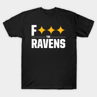 F*** the RAVENS T-Shirt